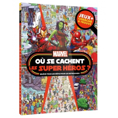 Où se cache... - Où se cachent les Super Héros ?