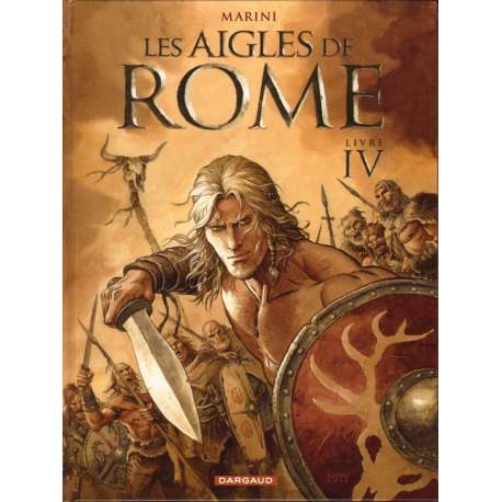 Aigles de Rome (Les) - Tome 4 - Livre IV