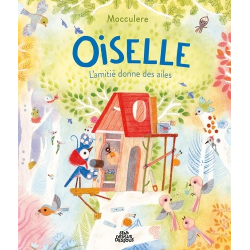 Oiselle - L'amitié donne des ailes - Album