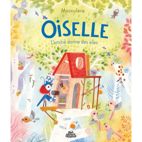 Oiselle - L'amitié donne des ailes - Album