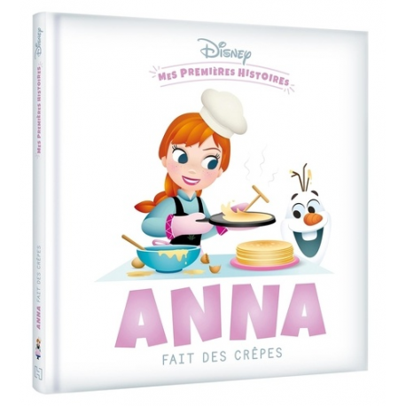 Mes Premières Histoires - Anna fait des crêpes