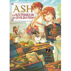 Ash le bâtisseur de civilisation - Tome 7 - Tome 7