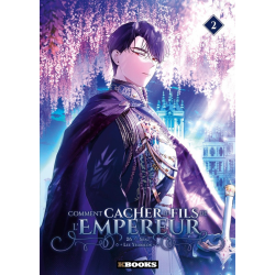 Comment cacher le fils de l'empereur - Tome 2 - Tome 2