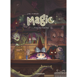 Magic (Lylian Molinatti) - Tome 3 - L'école des monstres