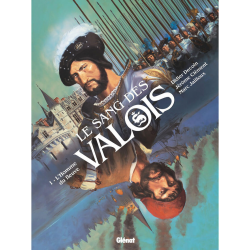 Sang des Valois (Le) - Tome 1 - L'Homme du fleuve