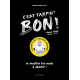 C'est tarpin* bon ! - *Trop trop - Grand Format
