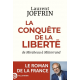 La conquête de la liberté - De Mirabeau à Mitterand - Grand Format
