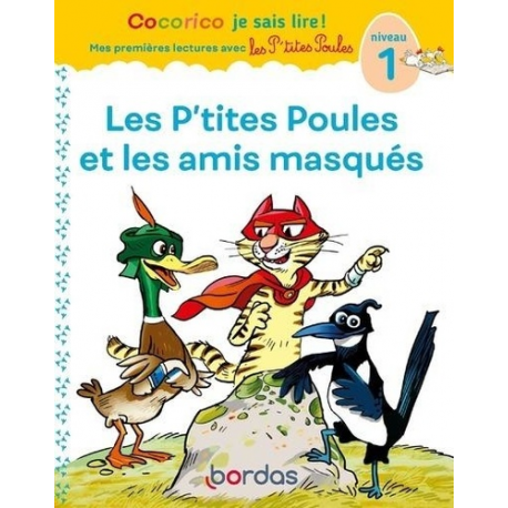 Les p'tites poules et les amis masqués - Niveau 1 - Grand Format
