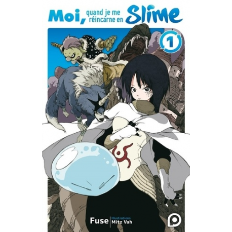 Moi- quand je me réincarne en Slime - Tome 1