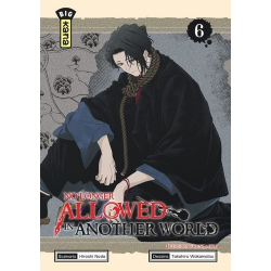 No longer allowed in another world - Tome 6
