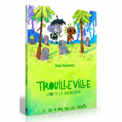 Trouilleville - Livre 1 : La Silencieuse