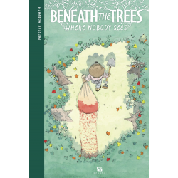 Beneath the Trees Where Nobody Sees - Beneath the Trees Where Nobody Sees