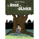 Rose et l'Olivier (La) - La Rose et l'Olivier