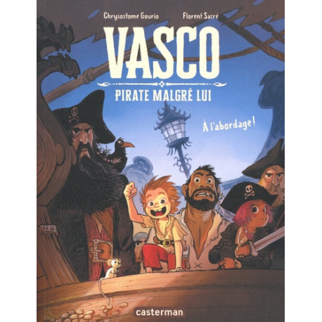 Vasco pirate malgré lui - Tome 1