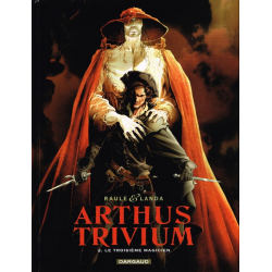 Arthus Trivium - Tome 2 - Le Troisième Magicien
