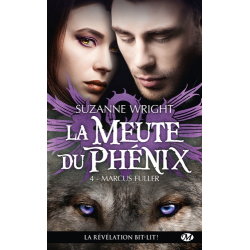 La Meute du Phénix - Tome 4