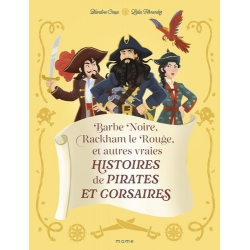Barbe Noire- Rackam le Rouge et autres vraies histoires de pirates et corsaires - Grand Format