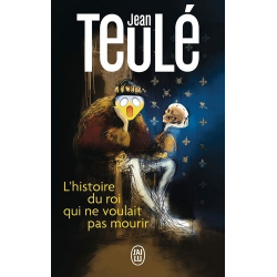 L'histoire du roi qui ne voulait pas mourir - Poche