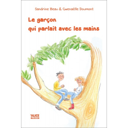 Le garçon qui parlait avec les mains - Grand Format
