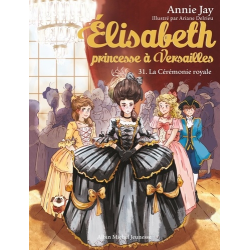 Elisabeth- princesse à Versailles - Tome 31