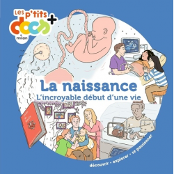 La naissance - L'incroyable début d'une vie - Album