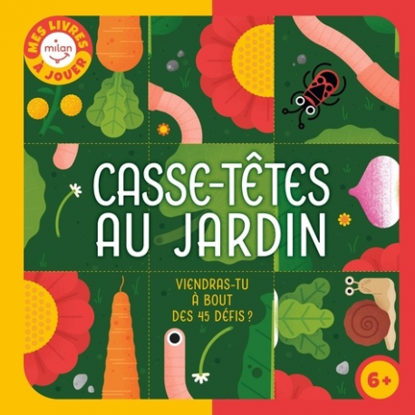 Casse-têtes au jardin - Viendras-tu à bout des 45 défis ? - Grand Format