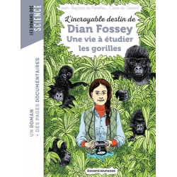 L'incroyable destin de Dian Fossey - Une vie à étudier les gorilles