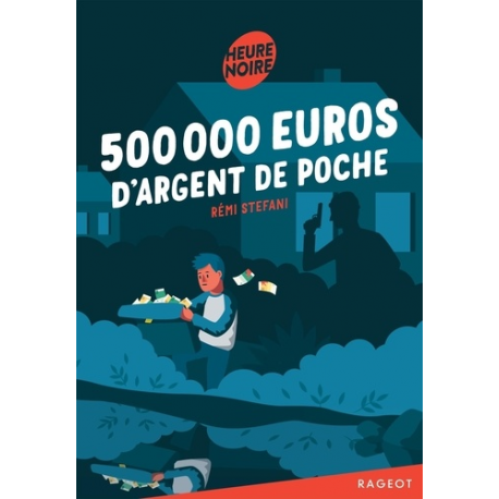 500 000 euros d'argent de poche - Poche