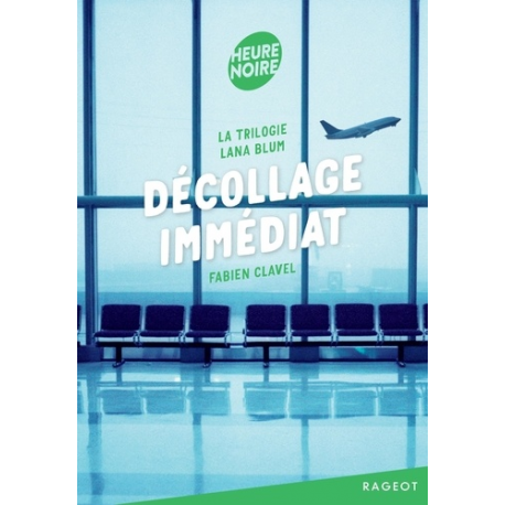 La trilogie Lana Blum - Décollage immédiat - Poche