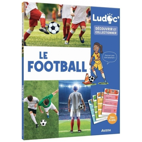 Le Football - Ludoc - Découvrir et collectionner - Album
