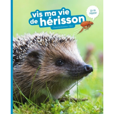 Vis ma vie de hérisson - Grand Format