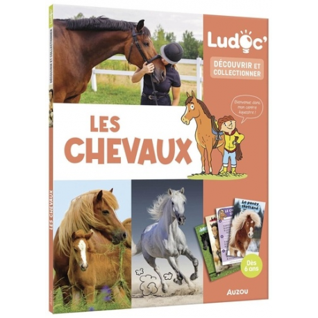 Les Chevaux - Ludoc - Découvrir et collectionner - Album