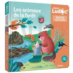 Les animaux de la forêt - Petit Ludoc - Soulève les flaps - Album