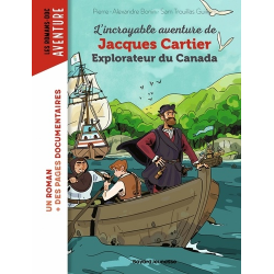 L'incroyable aventure de Jacques Cartier- explorateur du Canada - Grand Format