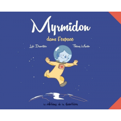 Myrmidon - Tome 2 - Myrmidon dans l'espace