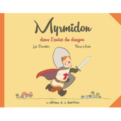 Myrmidon - Tome 3 - Myrmidon dans l'antre du dragon
