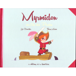Myrmidon - Tome 4 - Myrmidon sur l'île des Pirates
