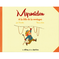Myrmidon - Tome 6 - Myrmidon et la bête de la montagne