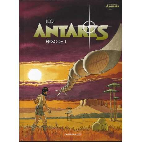 Antarès - Tome 1 - Épisode 1