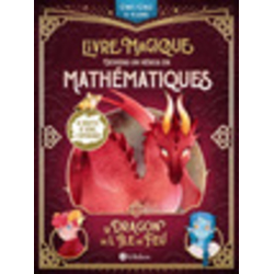 Le dragon de l'île de feu - Deviens un héros en mathématiques - Grand Format