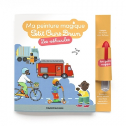 Les véhicules - Ma peinture magique Petit Ours Brun
