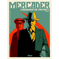 Mercader- l'assassin de Trotsky - Tome 2
