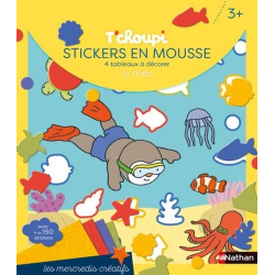 T'choupi stickers en mousse La mer - 4 tableaux à décorer. Avec plus de 150 stickers - Album