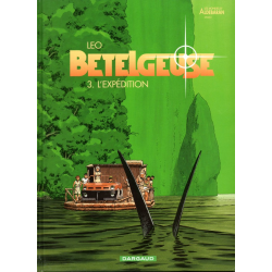 Bételgeuse - Tome 3 - L'expédition
