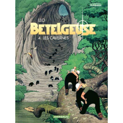 Bételgeuse - Tome 4 - Les cavernes