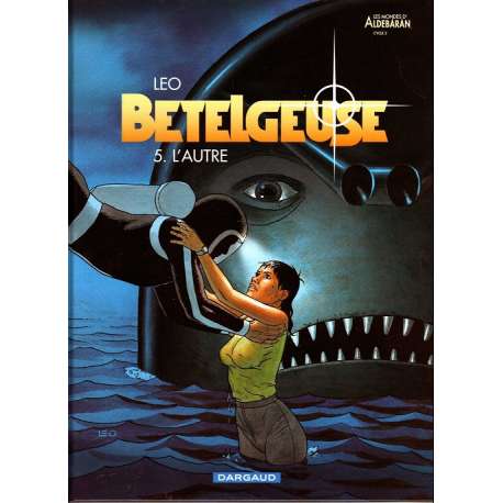 Bételgeuse - Tome 5 - L'autre