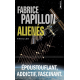 Alienés - Poche
