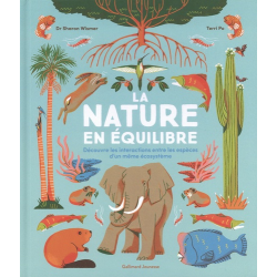 La nature en équilibre - Découvre les interactions entre les espèces d'un même écosystème - Album