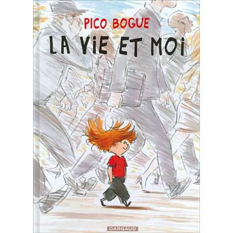 Pico Bogue - Tome 1 - La vie et moi