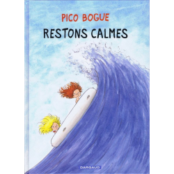 Pico Bogue - Tome 6 - Restons calmes